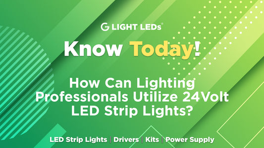 How Can Lighting Professionals Utilize 24 Volt LED Strip Lights?